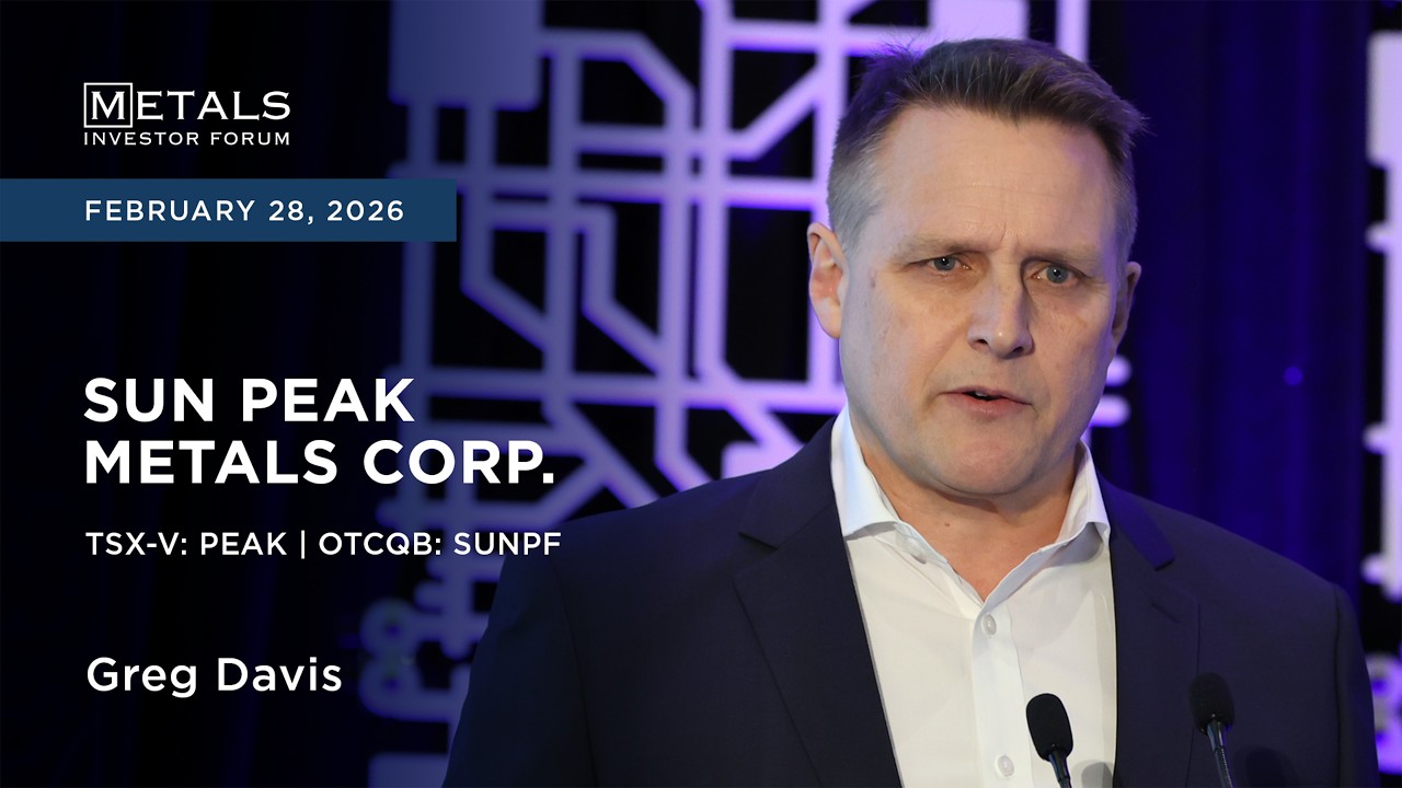 Greg Davis of Sun Peak Metals Corp. presents at Metals Investor Forum in Toronto | February 2026