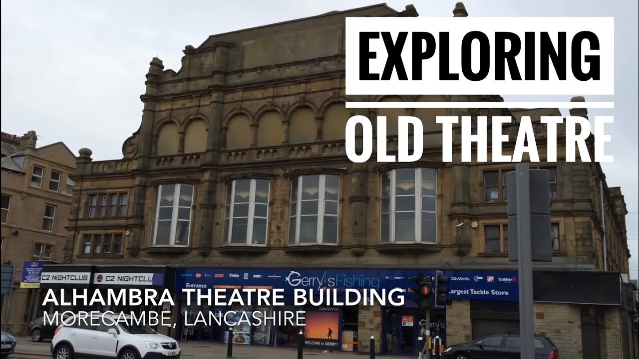 Traces of the Alhambra Theatre, Morecambe
