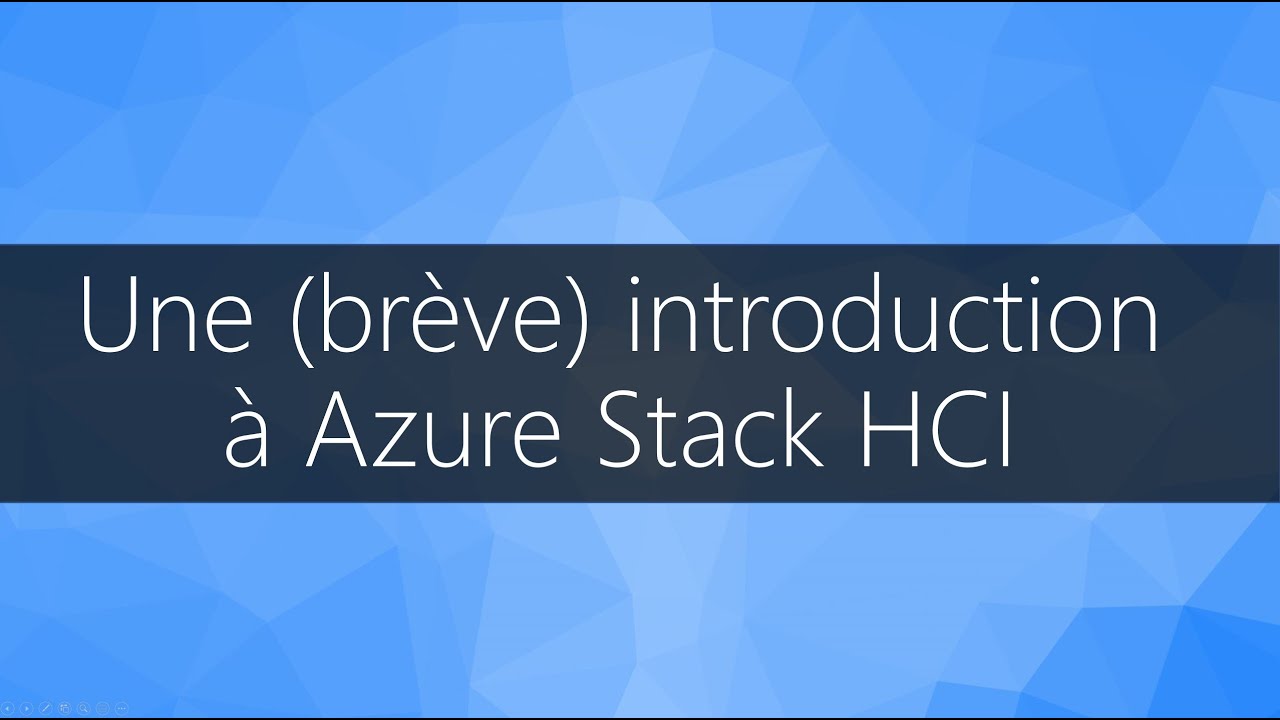 Une (brève) introduction à Azure Stack HCI (Janvier 2022)