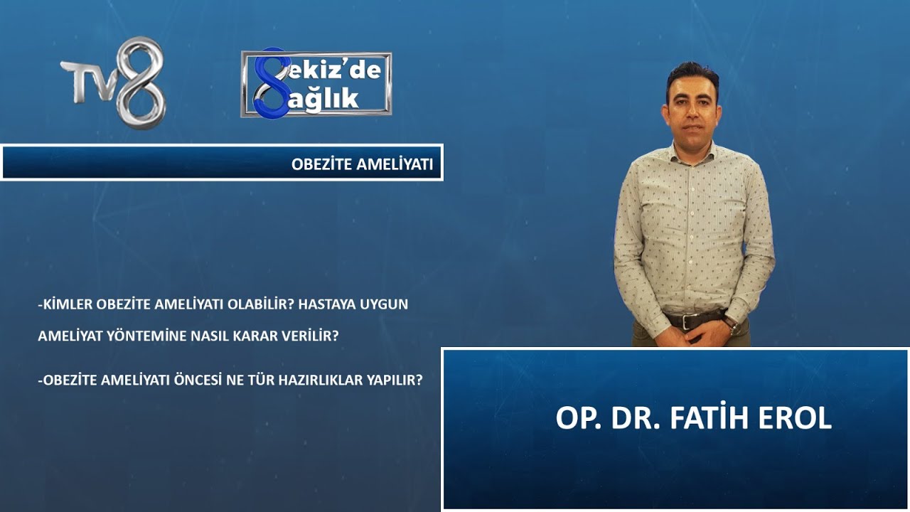 Obez Olup Olmadığımızı Nasıl Anlarız ? | Op. Dr. Fatih Erol | 8'de Sağlık