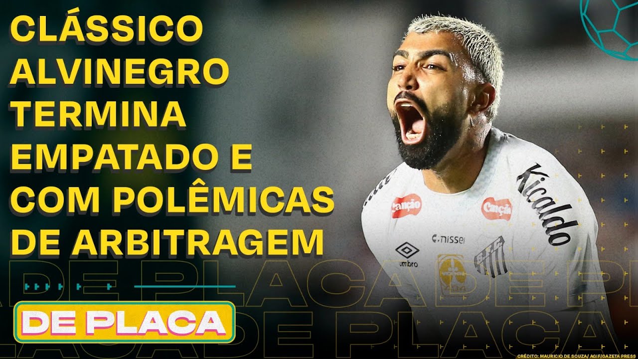 POLÊMICAS DE SANTOS 1X1 CORINTHIANS; PROPOSTA DO FLAMENGO POR PAQUETÁ; CHOQUE-REI |De Placa 23/01/26