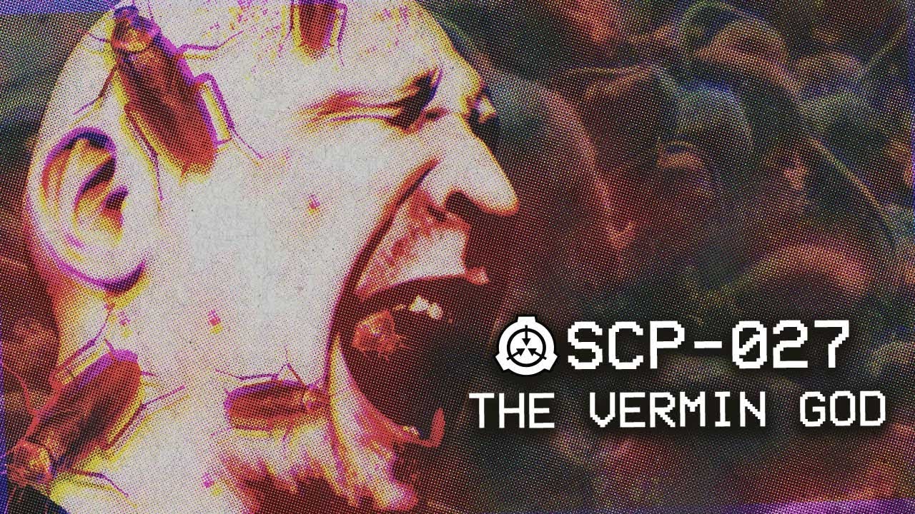 SCP-027 - The Vermin God : Object Class - Euclid : Contagion SCP