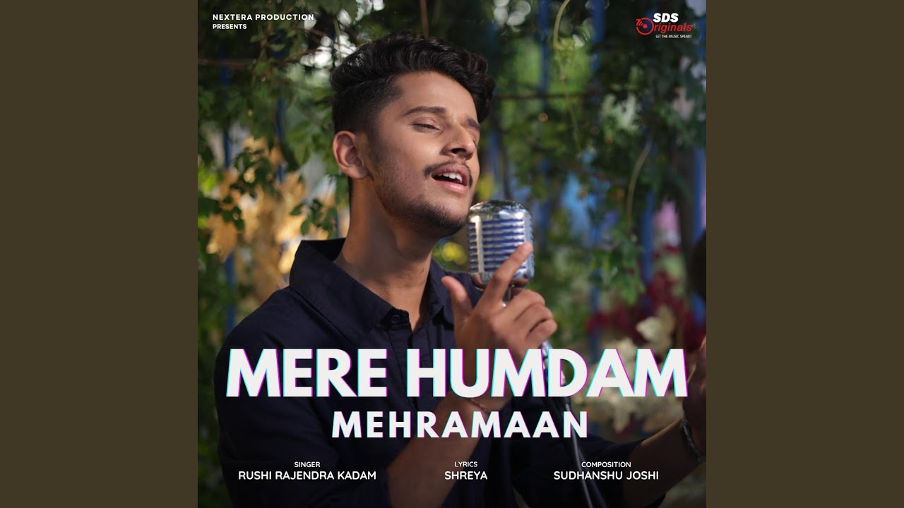 Mere Humdam Mehramaan (feat. Rushi Rajendra Kadam)
