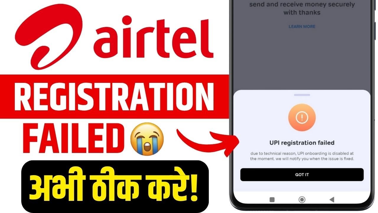 Airtel UPI Registration Failed Fix 2025 &ndash; UPI Setup Error Solution | UPI Activation Help