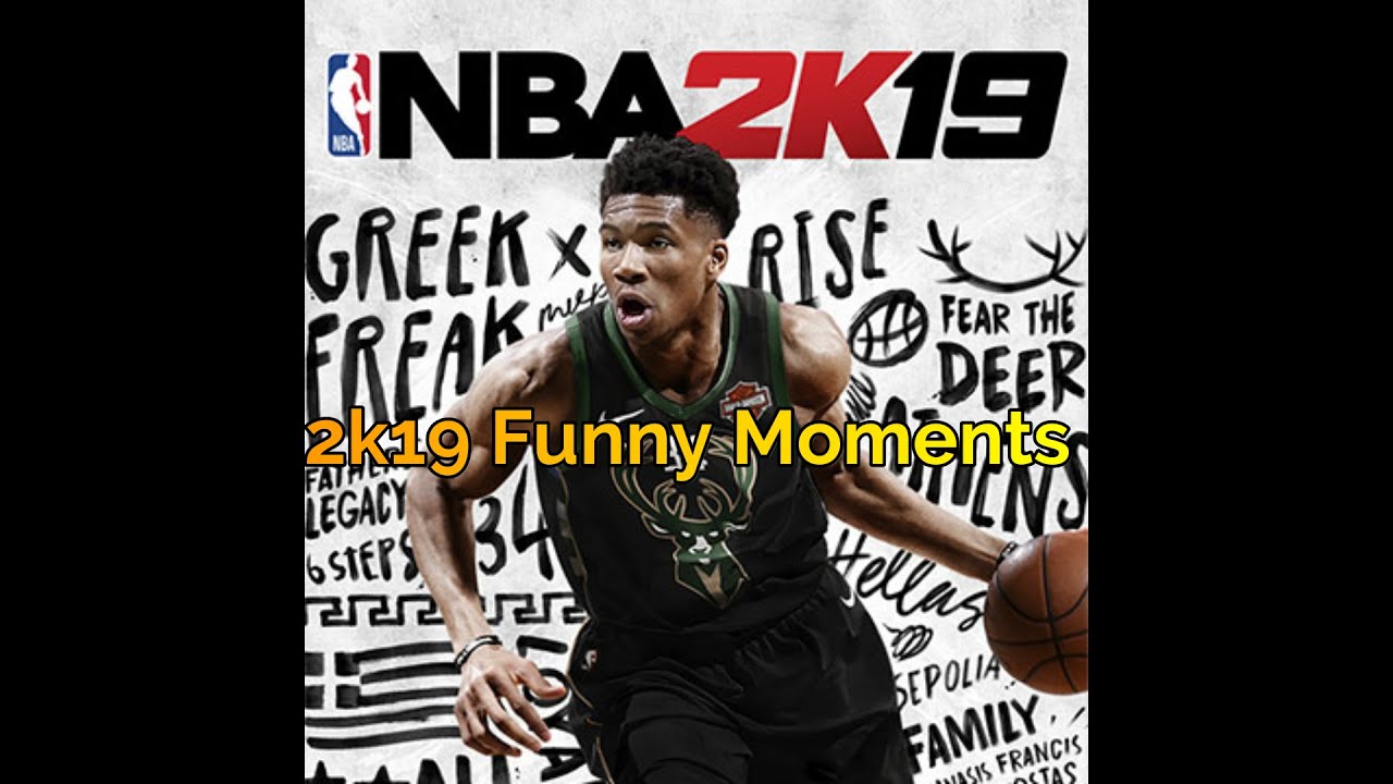 2k19 Funny Moments and Arguments!