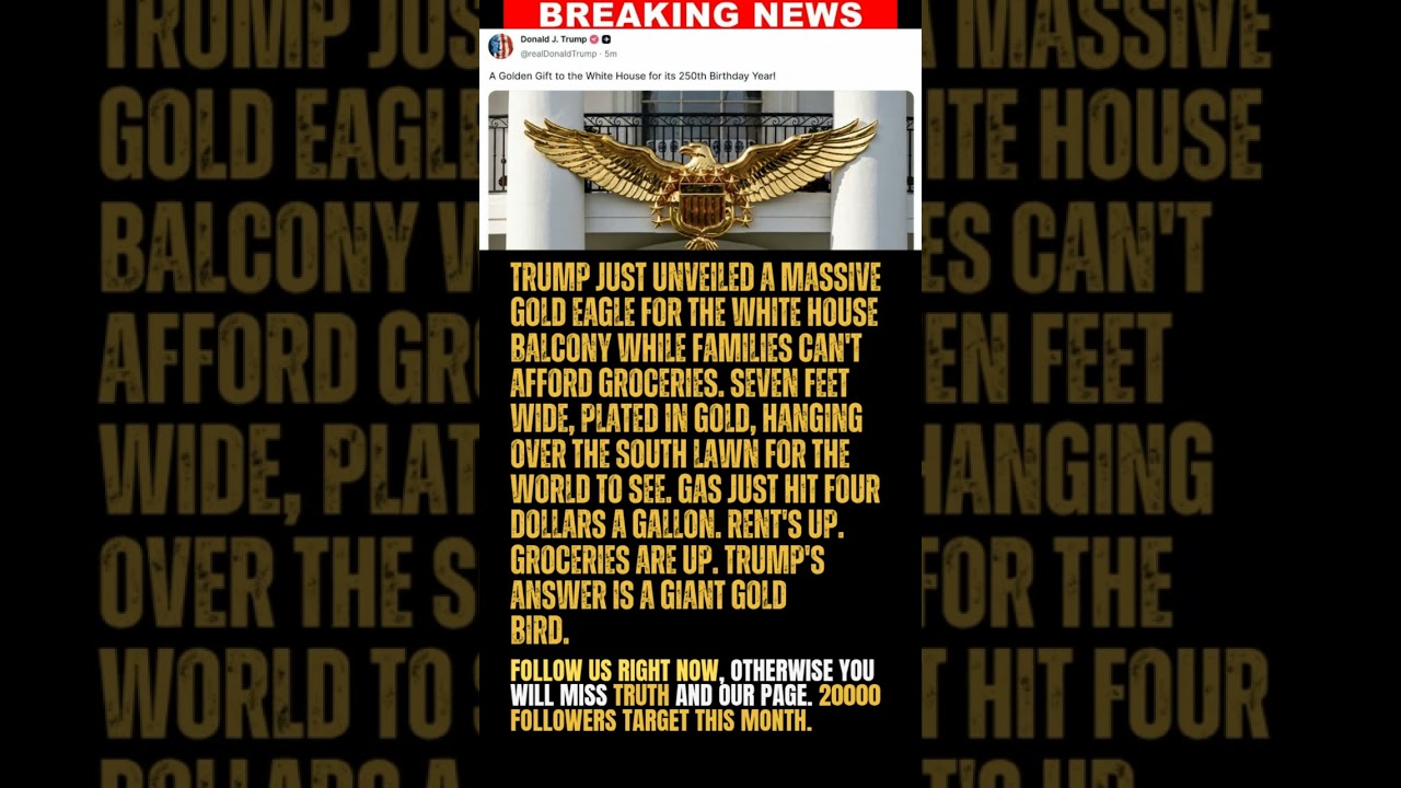 BREAKING: Trump unveils golden eagle for White House as families can't afford groceries