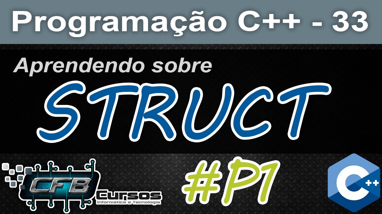 Curso de C++ #33 - Struct - Parte 1