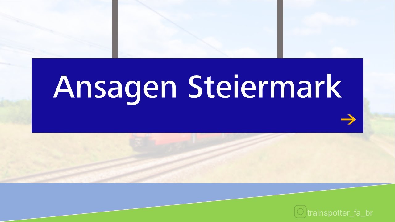 ÖBB Ansagen Steiermark | Teil 1 | Chris Lohner | Bahnhofsansagen