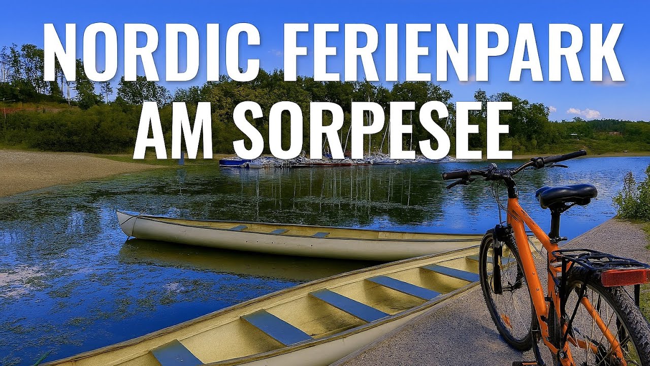 🌲 Entdecke den Nordic Ferienpark am Sorpesee &ndash; Natur, Abenteuer & nordische Gem&uuml;tlichkeit! 🛶