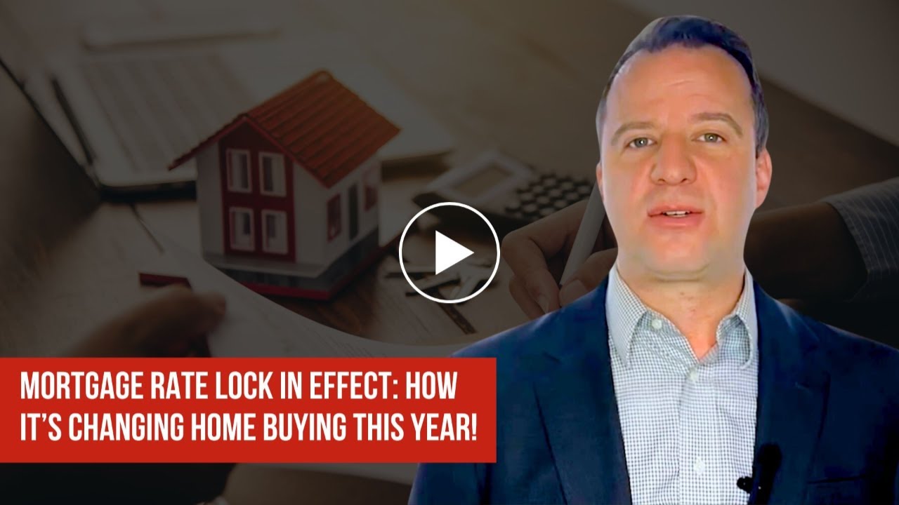 Mortgage Rate Lock In Effect: How It&rsquo;s Changing Home Buying This Year!