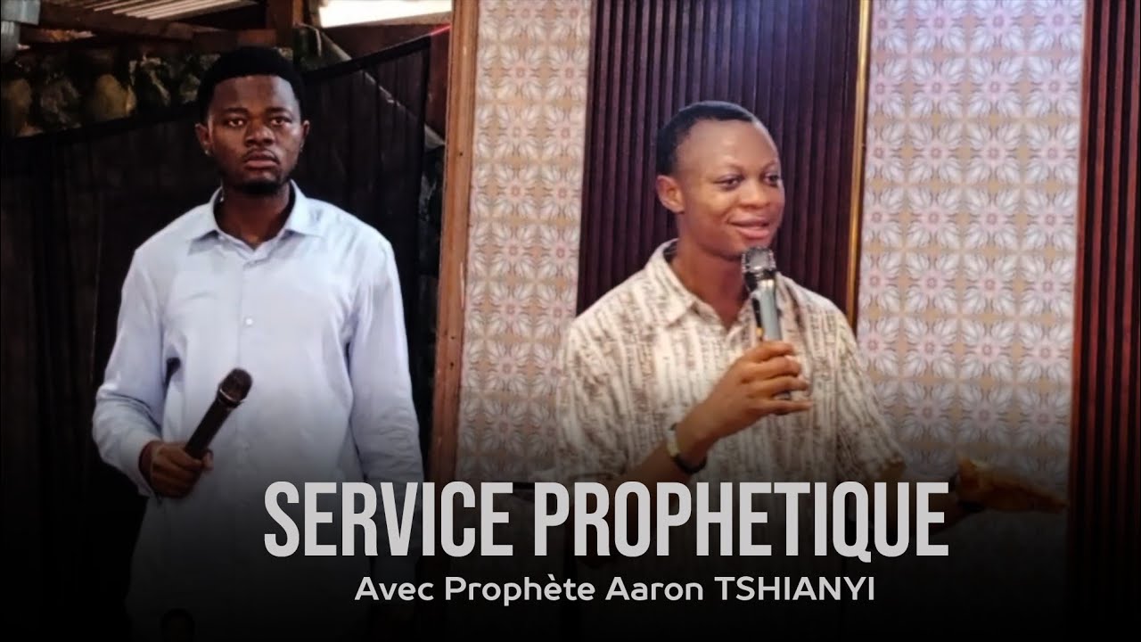 SERVICE PROPHÉTIQUE 🔥 | Une parole qui change ton destin avec le Prophète Aaron Tshianyi