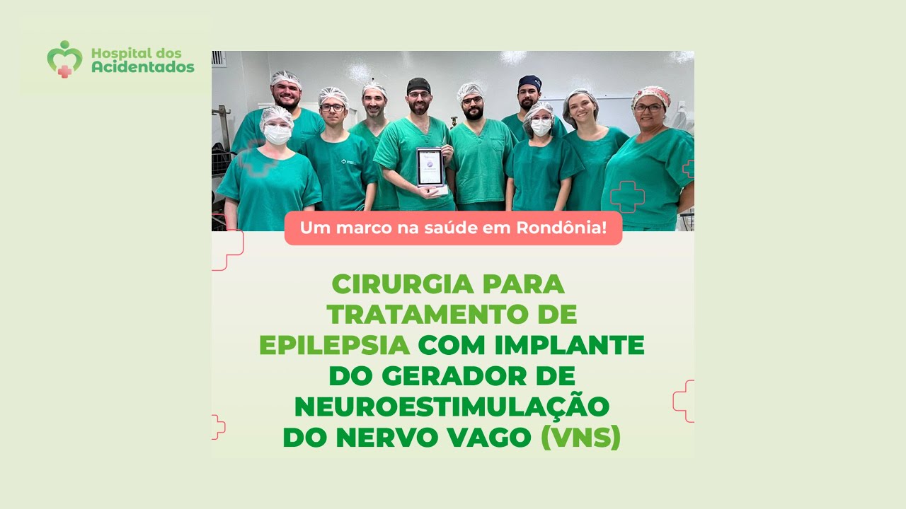 Cirurgia para tratamento de epilepsia com o implante do gerador de neuroestimulação do nervo vago
