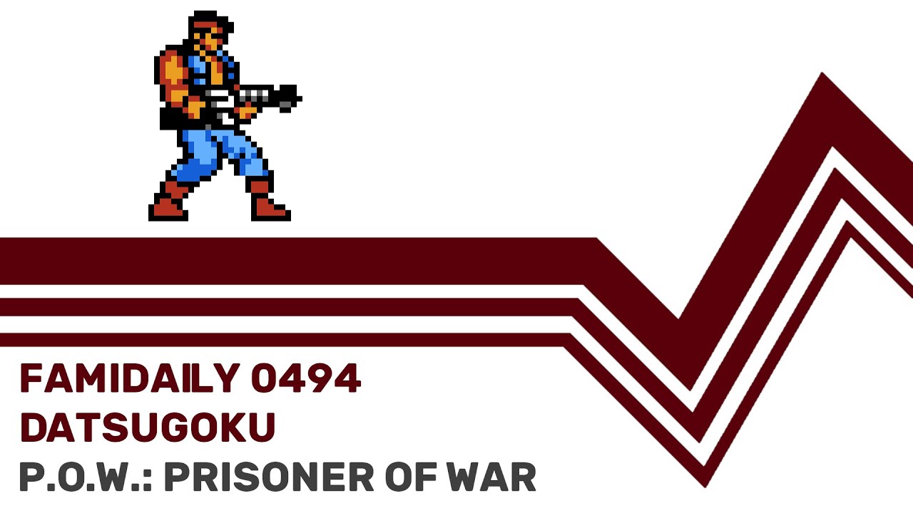 Famidaily - Episode 0494 - Datsugoku/P.O.W.: Prisoner of War (脱獄)