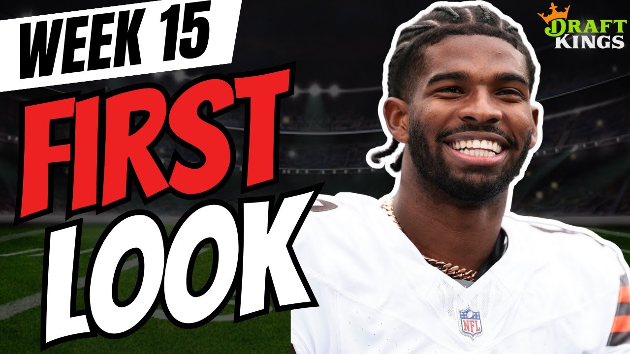 NFL Week 15 DraftKings First Look Lineup | NFL DFS Picks