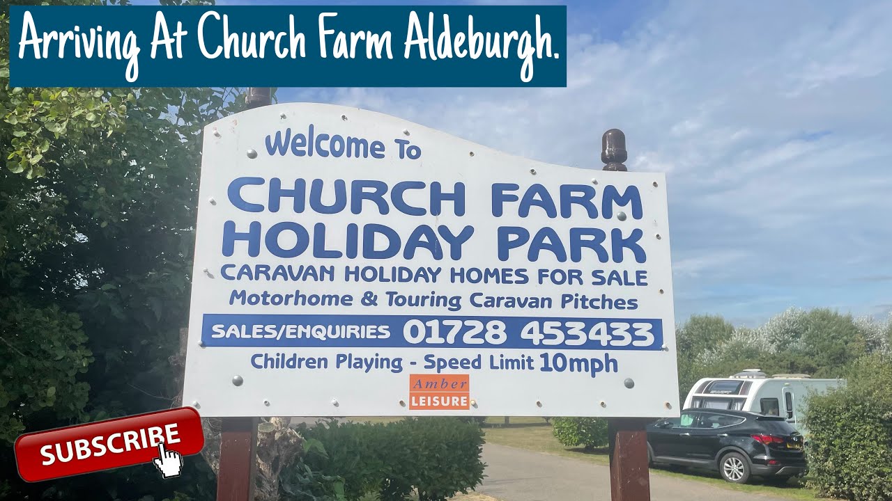 Church Farm Holiday Park Aldeburgh Review | Campsite Walk & First Impressions