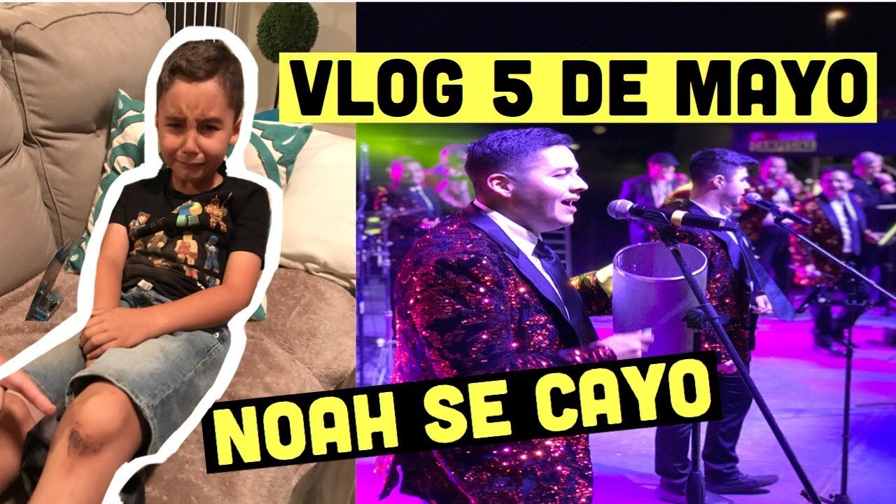VLOG DEL 5 DE MAYO / Noah se cayo / Grupo Caribe de Alfredo Ramirez