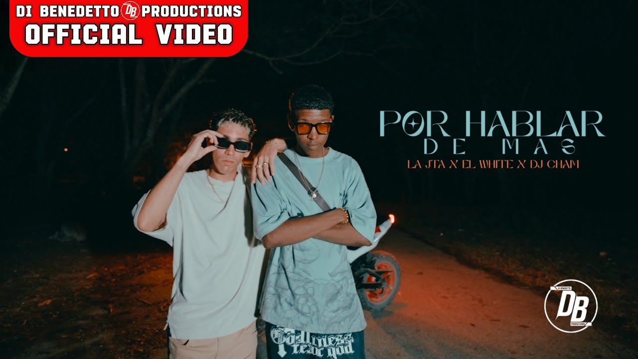 La Jta & El White ❌ Dj Cham - Por Hablar De Más (Video Official)
