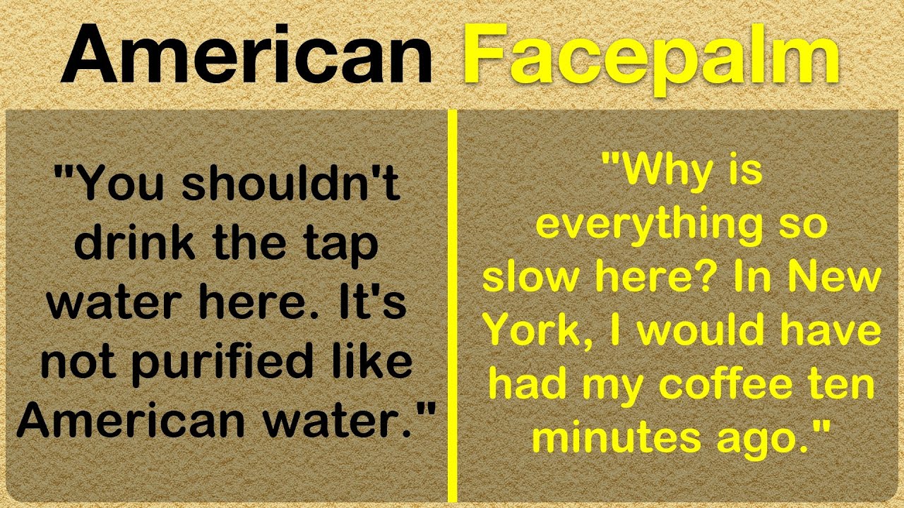 This Is Why The World Facepalms At Americans