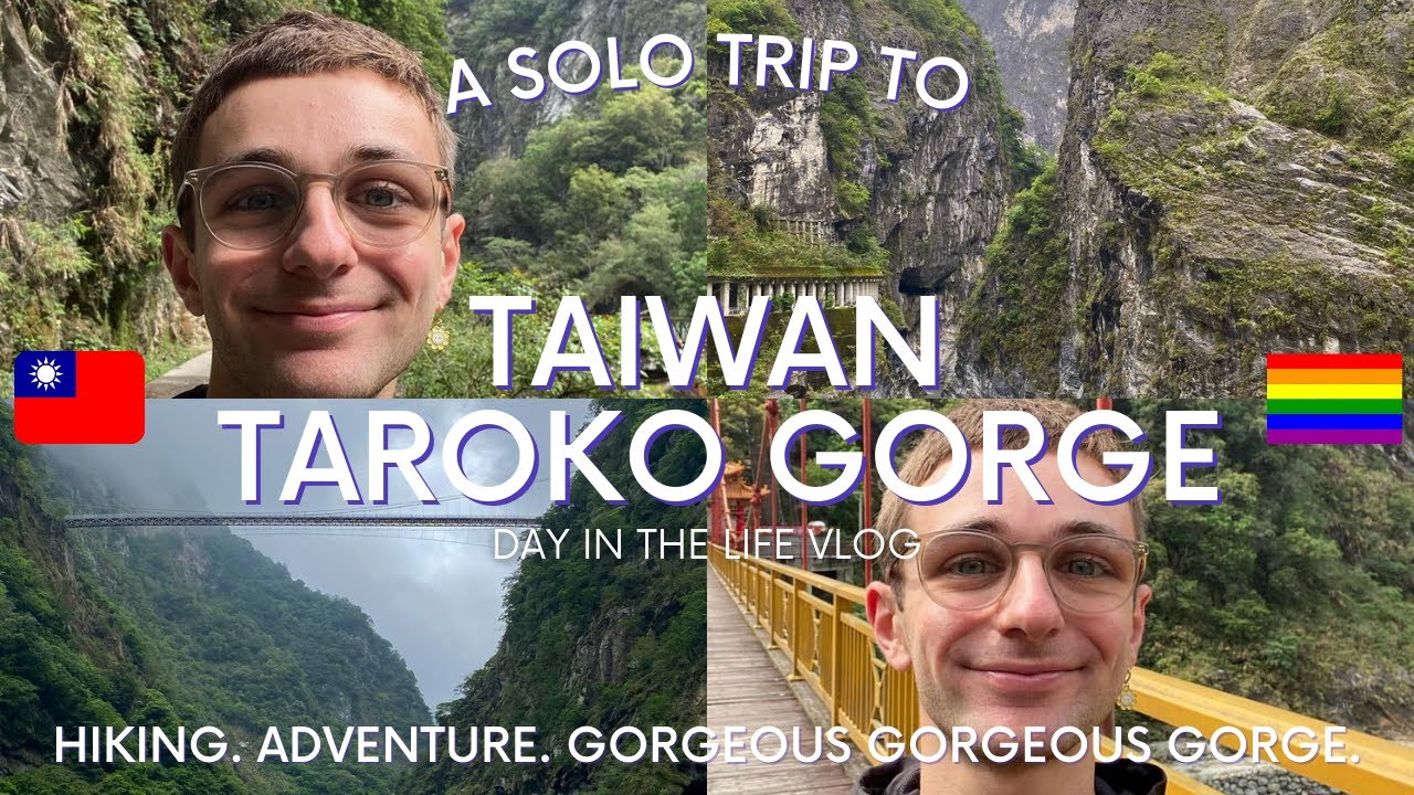 Taiwan Vlog | Solo Trip To Taroko Gorge | Hiking Trails + Adventures | Gay Solo Travel 🇹🇼🏳️‍🌈