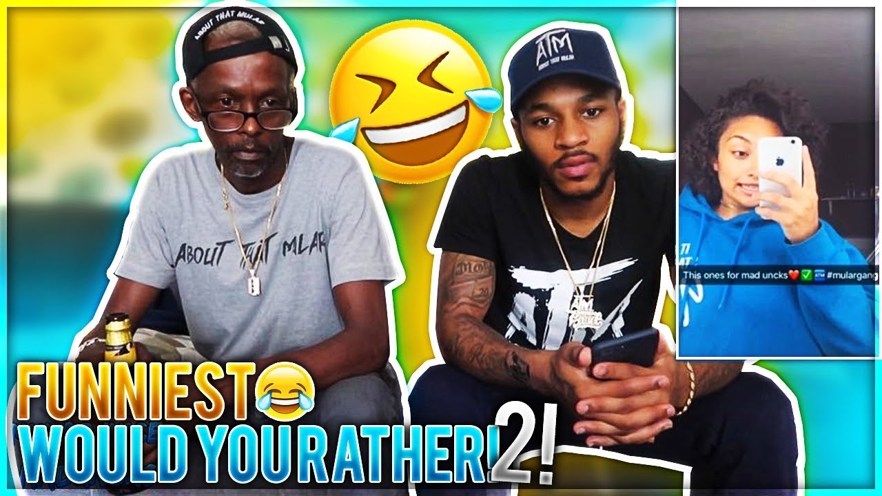FUNNIEST WOULD YOU RATHER!! (PART 2)