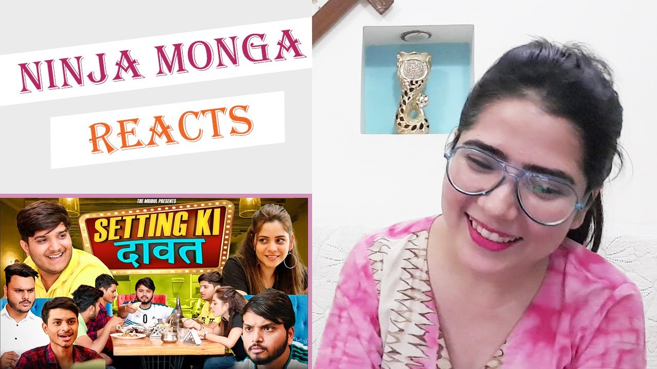 Setting Ki Dawat | The Mridul | Funny Reaction | Funny Videos | Ninja Monga Reacts