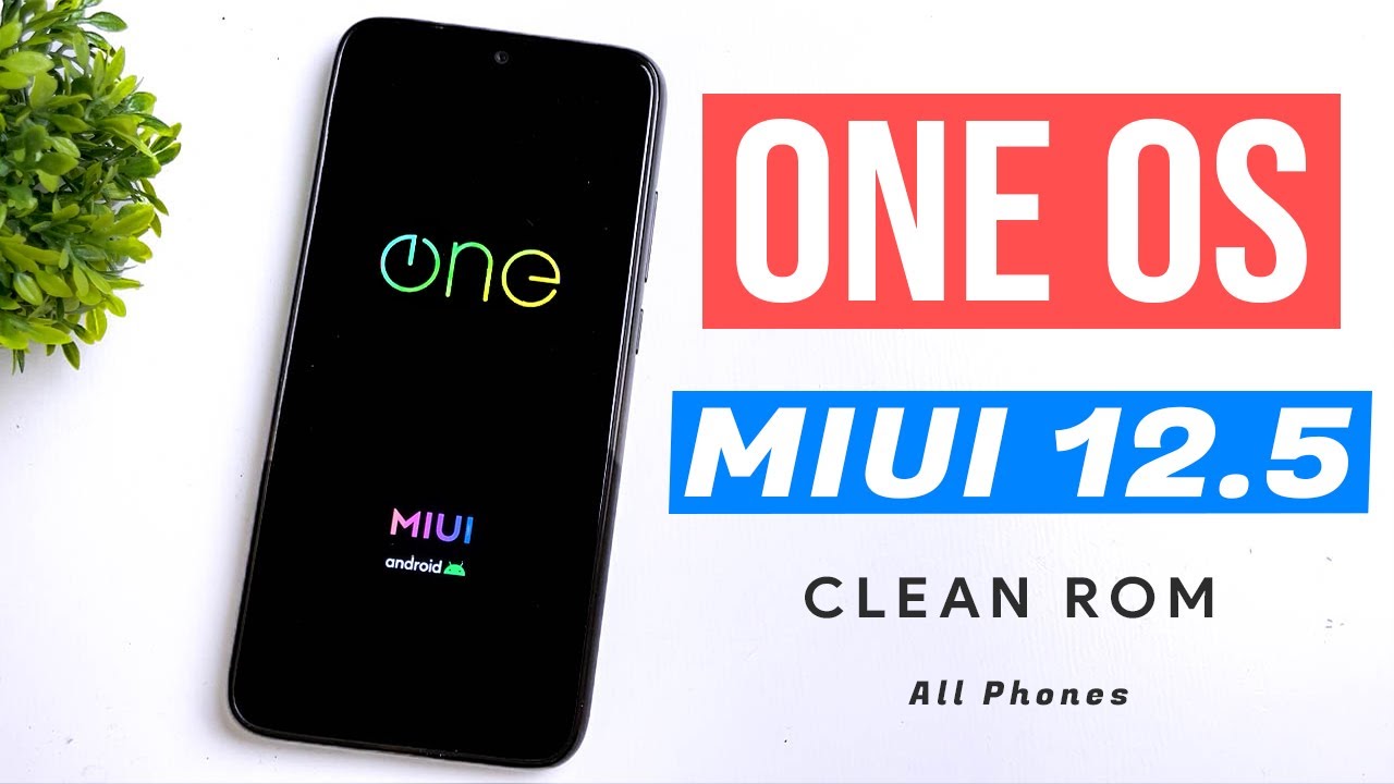 ONE OS - Debloated MIUI 12 ROM - All Phones