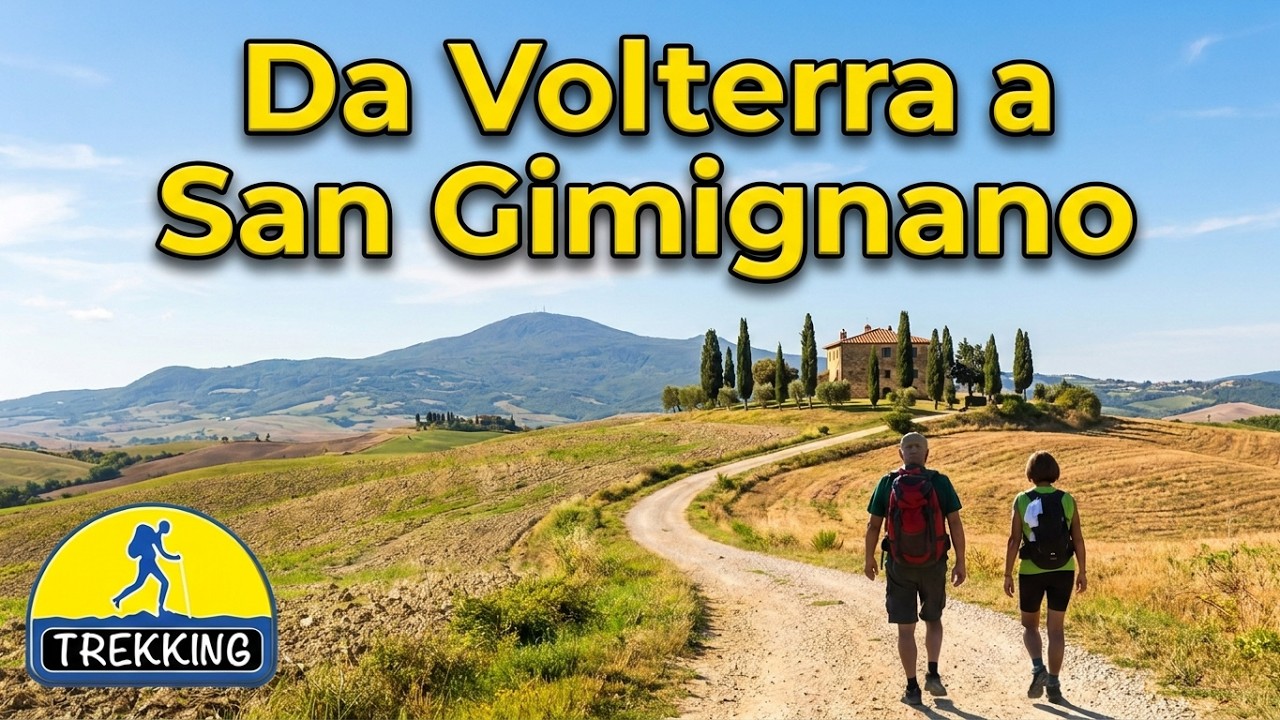 TREKKING: Da Volterra a San Gimignano - di Sergio Colombini (Video 4K)