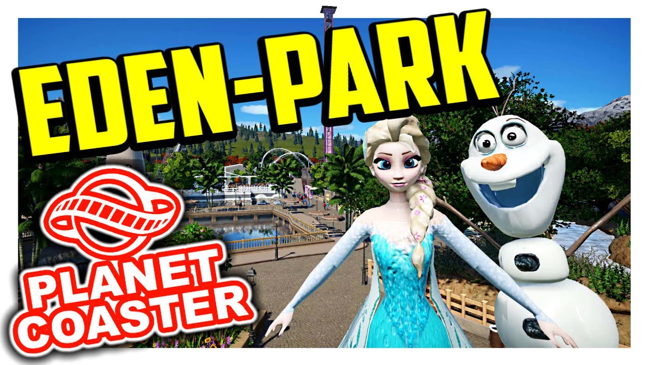 Eden-Park - Disneyland für Alle | PARKTOUR - Planet Coaster