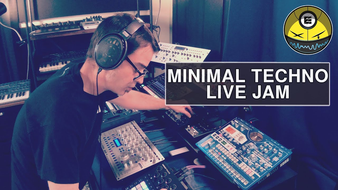 Minimal Techno Live Jam - 