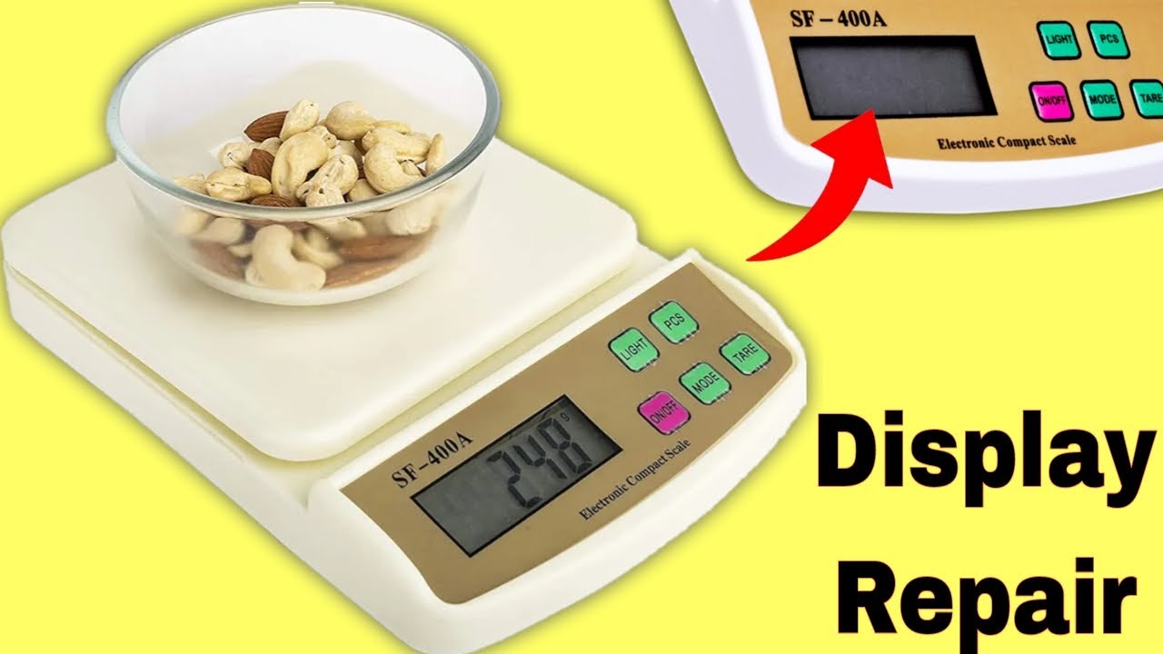 How to Repair kitchen Scale | SF 400 Digital Kitchen Scale Display Repair At home |