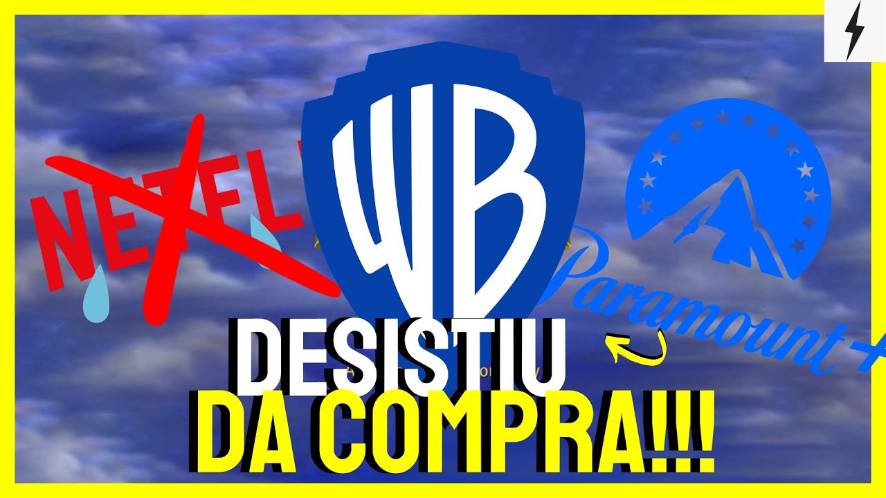 REVIRAVOLTA!!! PARAMOUNT COMPRA WARNER BROS E DÁ CHÁPEU NA NETFLIX!!! O QUE ACONTECEU??