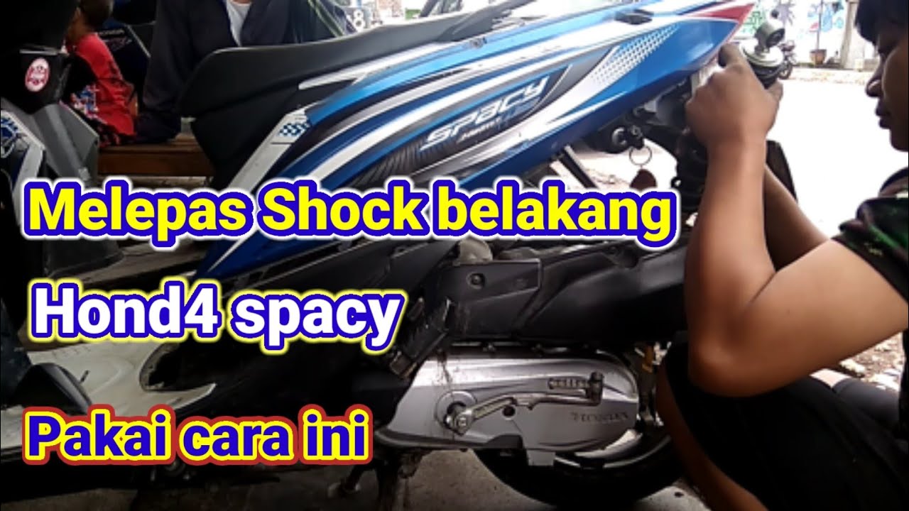 Cara ganti shock belakang spacy