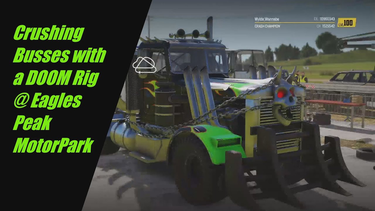 WRECKFEST - Crushing Busses w/a DOOM Rig @ Eagles Peak MotorPark