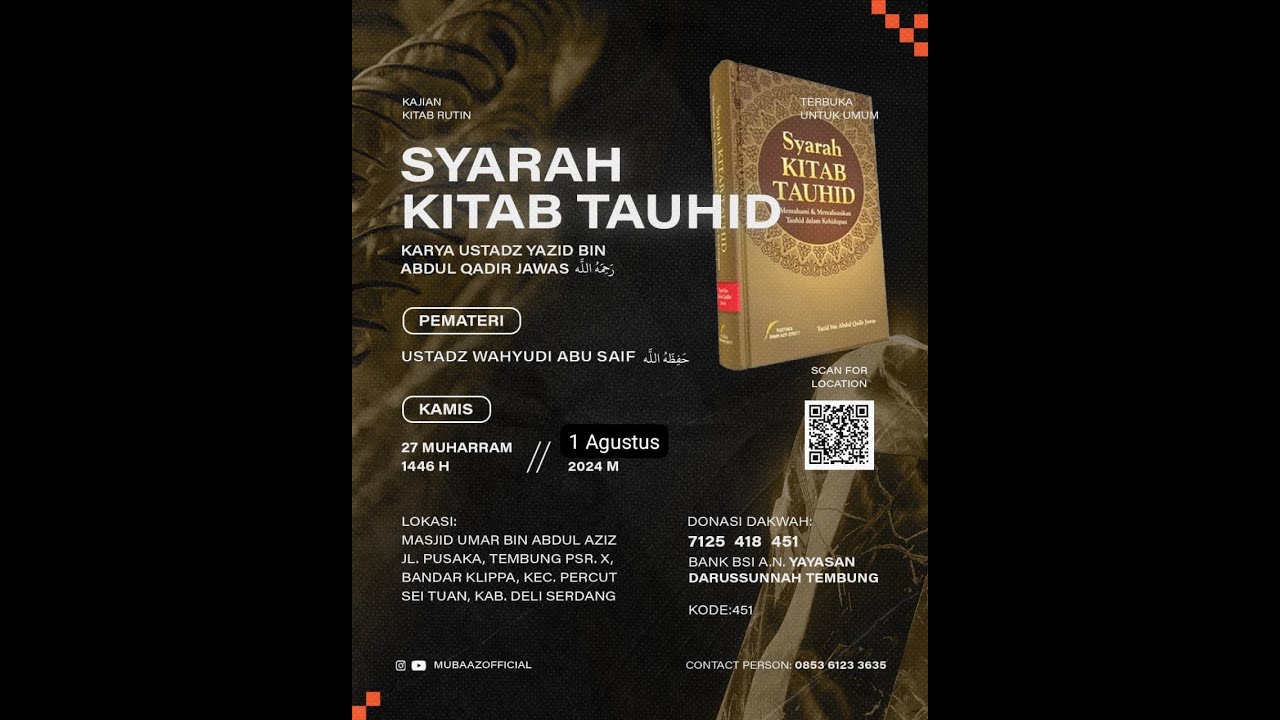 [1 Agustus 2024] SYARAH KITAB TAUHID - USTADZ WAHYUDI ABU SAIF