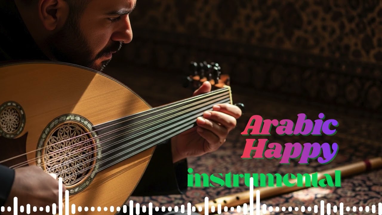 Bright Arabic Instrumental Music with Oud & Ney