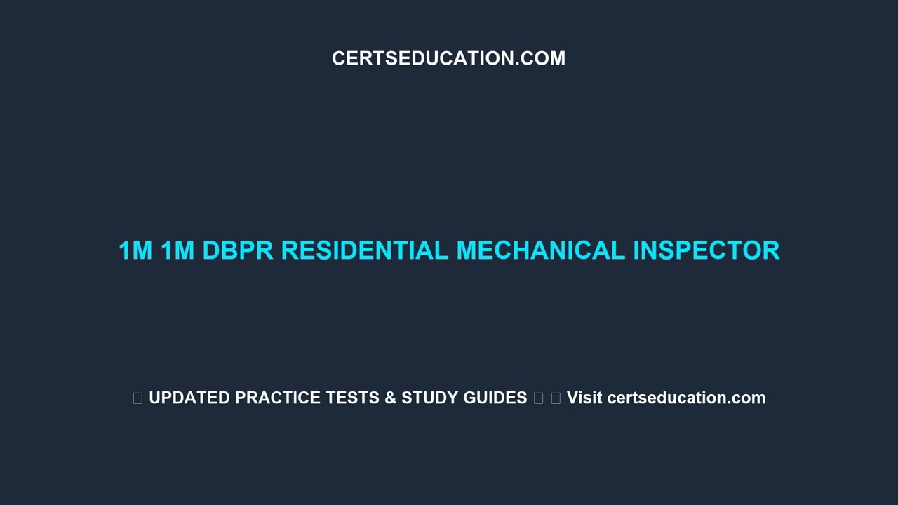 1M 1M DBPR Residential Mechanical Inspector