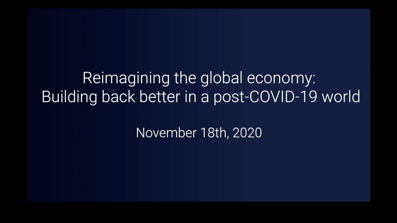 Reimagining the global economy: Building back better in a post-COVID-19 world