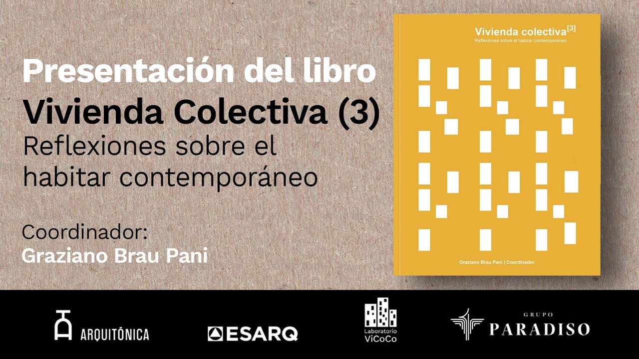 Presentación de libro | Vivienda Colectiva (3). Reflexiones sobre el habitar contemporáneo