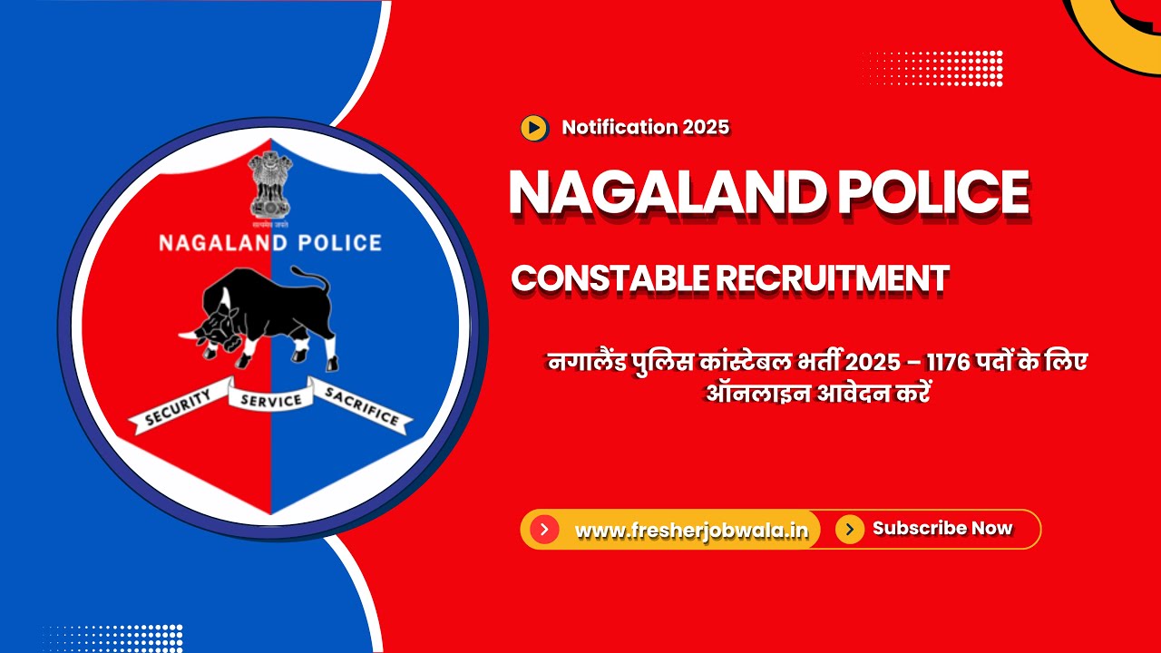 Nagaland Police Constable Recruitment 2025 - Apply Online for 1176 Posts