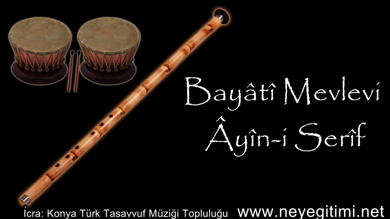 Ney Dinletisi : Bayati Makamı Mevlevi Ayin-i Şerif İcrası | Ney Dinletisi :