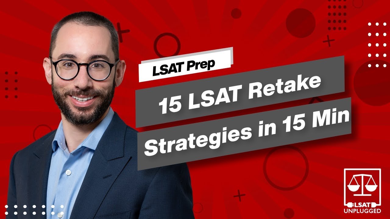 Live LSAT Class | 15 LSAT Retake Strategies in 15 Minutes