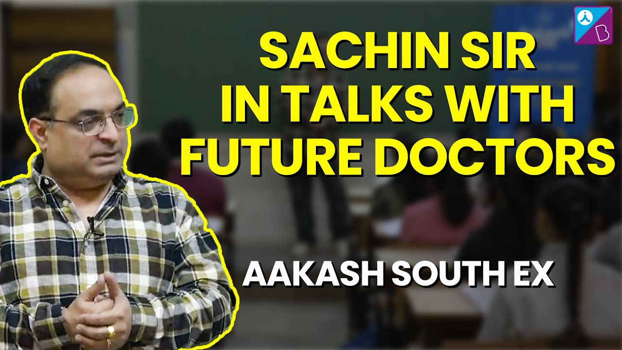 Sachin Sir in Talks With MBBS Students | Aakash South Ex | Aakash BYJU'S NEET