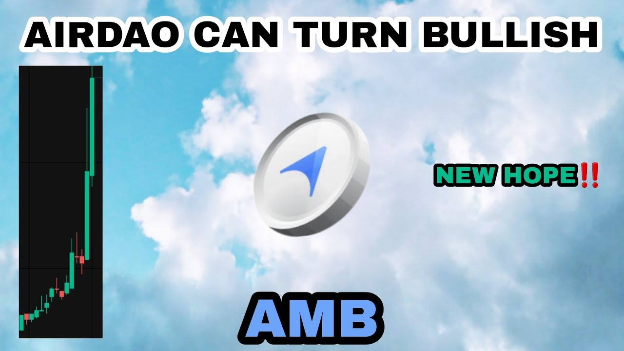 AMB COIN CAN TURN BULLISH IN SEPTEMBER 2023‼️ AIRDAO NEW HOPE FOR BREAKOUT‼️ AMB CRYPTO NEXT WAVE