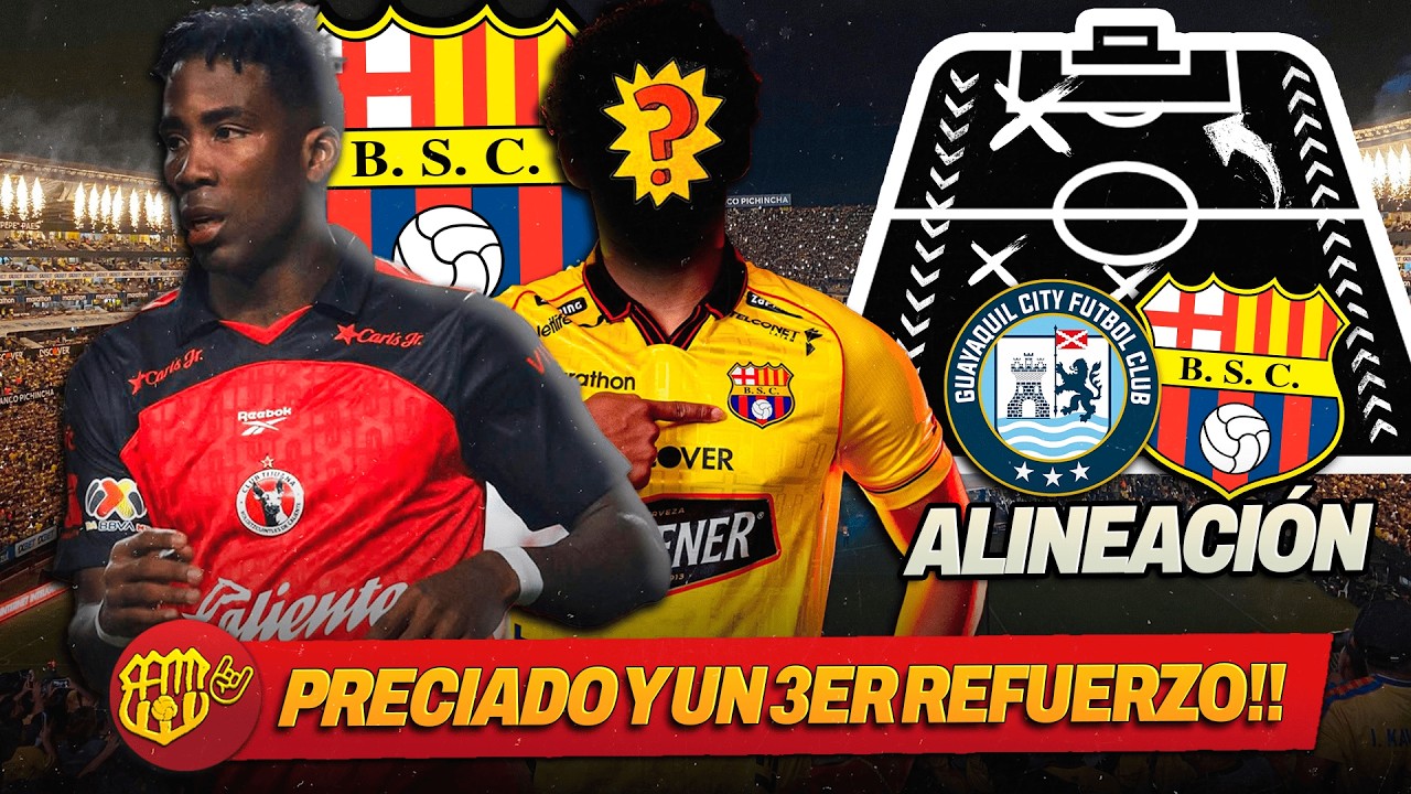 🟢Los DOS ÚLTIMOS REFUERZOS de Barcelona Adonis preciado y? Alineación Guayaquil city vs Barcelona