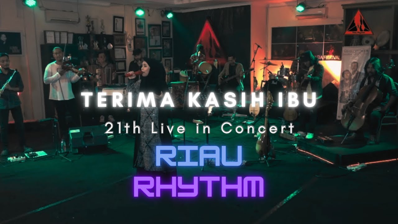 TERIMA KASIH IBU Feat Syarifah Perita - 21st Riau Rhythm Journey #riaurhythm #musikmelayu