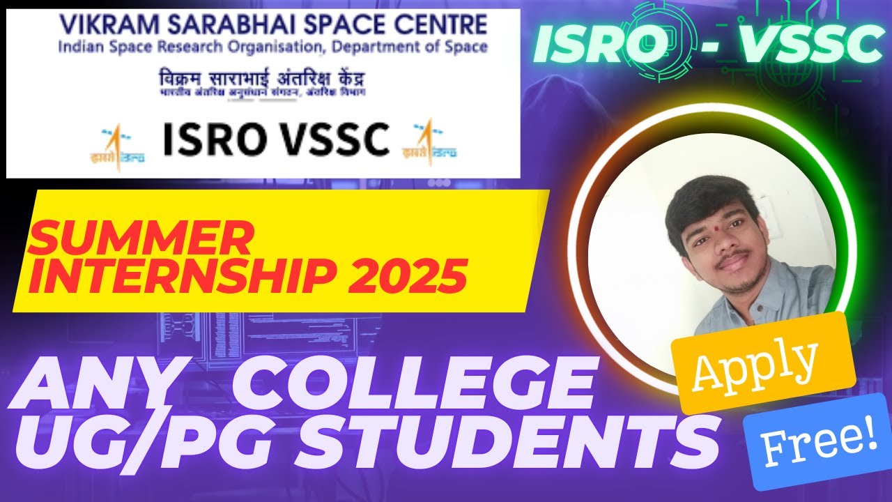 Vikram Sarabhai space center Thiruvananthapuram SUMMER INTERNSHIP PROGRAM 2025 #fellowship #iit