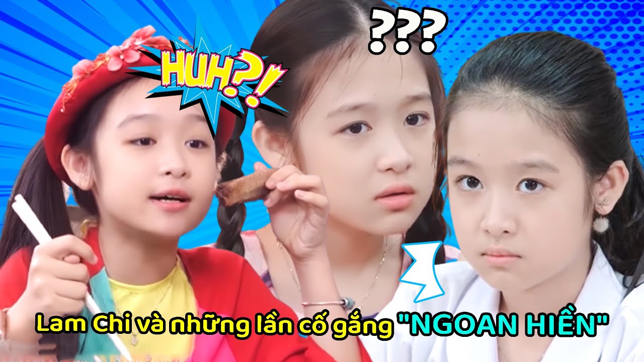 Gia đình là số 1 Phần 2 | Lam Chi và những lần cố gắng 