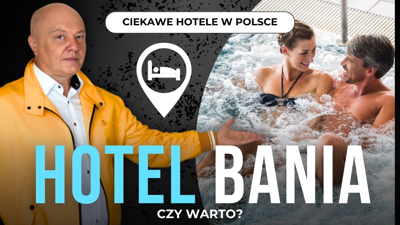 HOTEL BANIA Czy Jest To Miejsce Warte UWAGI?