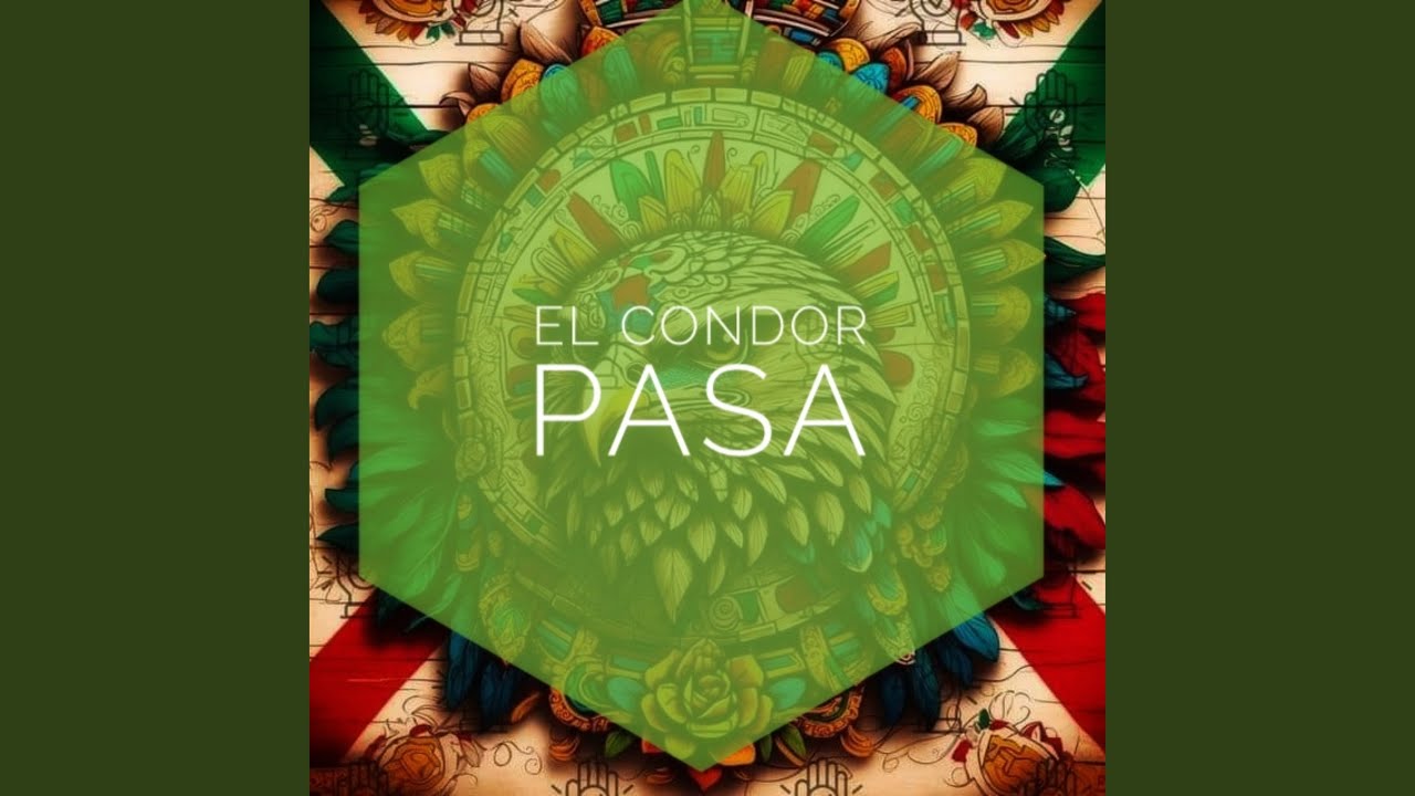 El Condor Pasa