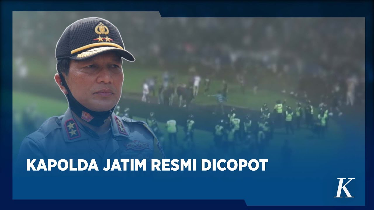 Buntut Tragedi Kanjuruhan, Kapolri Copot Kapolda Jatim Irjen Nico Afinta